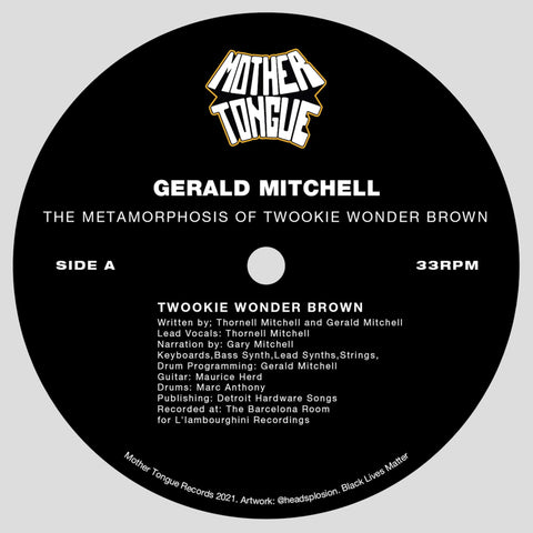Gerald Mitchell - The Metamorphosis of Twookie Wonder Brown (Vinyl) - Twookie aka the baddest talking toucan around, is here to bring the funk back! Gerald Mitchell and his L'lambourghini Crew return on Mother Tongue with another funk-fuelled project. A r - Vinyl Record