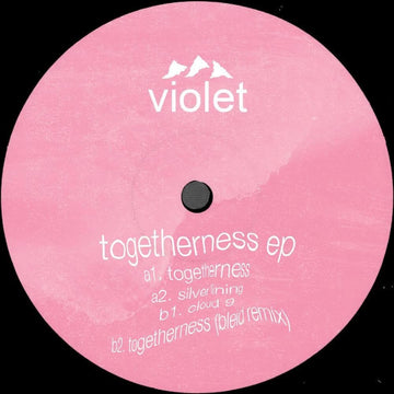 Violet - Togetherness - Fresh off the back of releases on One Eyed Jacks, Snuff Trax and Cómeme, as well as her much talked-about all-women covers of beloved house classics, from UR's 'Transition' to Mike Dunn's... - Naive Vinly Record
