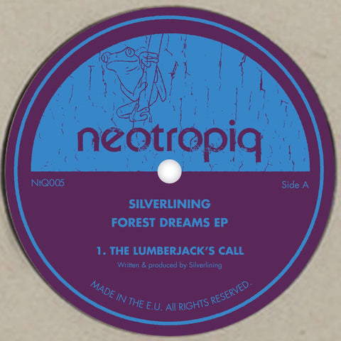 Silverlining - Forest Dreams - Artists Silverlining Genre Tech House Release Date 8 Nov 2022 Cat No. NtQ005 Format 12" Vinyl - Neotropiq - Vinyl Record