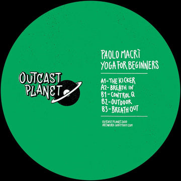 Paolo Macri - Yoga For Beginners - Artists Paolo Macrí Genre Tech House Release Date 11 March 2022 Cat No. OTP01 Format 12