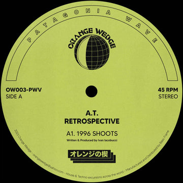 AT - Retrospective Artists AT Genre Italo House, Deep House, Reissue Release Date 31 Mar 2023 Cat No. OW003-PWV Format 12