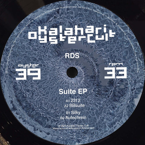 RDS - Suite - Artists RDS Genre Techno, Electro Release Date 1 Dec 2022 Cat No. OYSTER39 Format 12" Vinyl - Kalahari Oyster Cult - Kalahari Oyster Cult - Kalahari Oyster Cult - Kalahari Oyster Cult - Vinyl Record