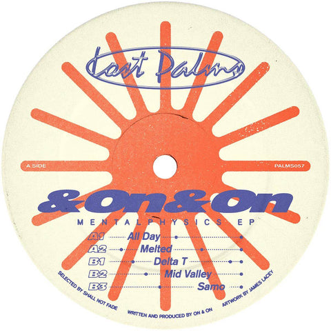 &on&on - 'Mentalphysics' Orange Vinyl - Artists &on&on Genre Deep House Release Date 18 Nov 2022 Cat No. PALMS057 Format 12" Orange Vinyl - Lost Palms - Lost Palms - Lost Palms - Lost Palms - Vinyl Record