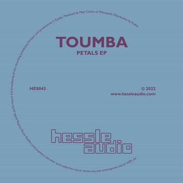 Toumba - Petals - Artists Toumba Genre Bass, Club, Jordan Release Date 3 Feb 2023 Cat No. HES043 Format 12