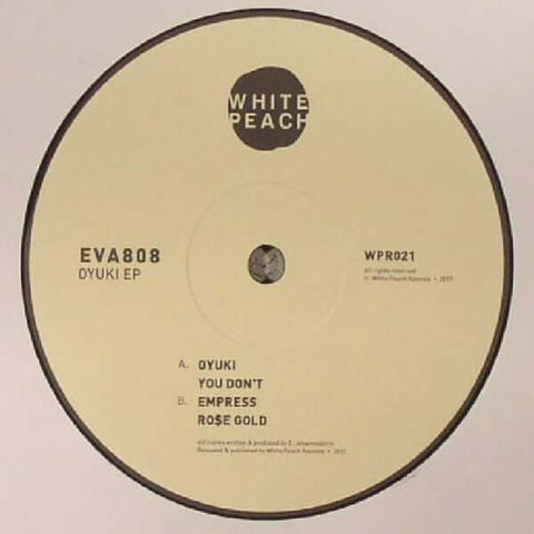 Eva808 - Oyuki - Artists Eva808 Genre Dubstep Release Date 1 Jan 2017 Cat No. WPR021 Format 12" Vinyl - White Peach Records - Vinyl Record