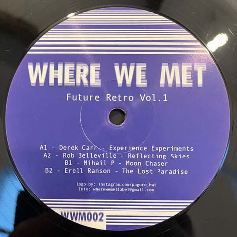 Various - Future Retro Vol 1 - Artists Various Genre Deep House, Electro Release Date 1 Jan 2017 Cat No. WWM002 Format 12" Vinyl - Where We Met - Where We Met - Where We Met - Where We Met - Vinyl Record