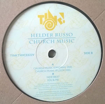 Helder Russo - Church Music - Artists Helder Russo Genre Deep House Release Date 18 Sept 2017 Cat No. TINKTWICE022V Format 12