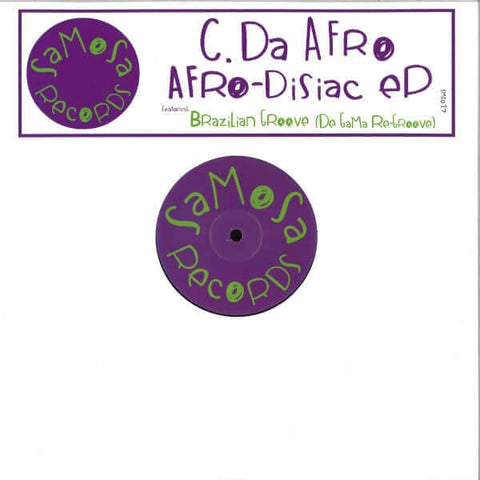 C Da Afro - Afro-Disiac - Artists C Da Afro Genre Nu-Disco, Edits Release Date 1 Jan 2020 Cat No. SMS017 Format 12" Vinyl - Samosa Records - Vinyl Record