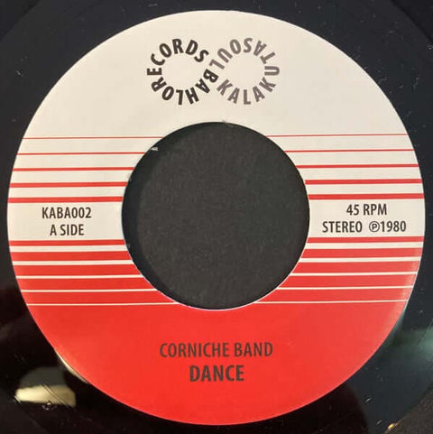 Corniche Band - Dance - Artists Corniche Band Genre Disco, Reissue Release Date 1 Jan 2020 Cat No. KABA002 Format 7" Vinyl - KALAKUTA SOUL RECORDS - Vinyl Record