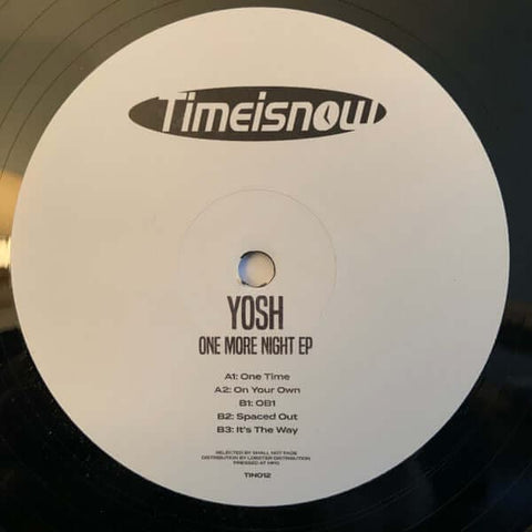 Yosh - One More Night - Artists Yosh Genre UK Garage, Breakbeat Release Date 6 Jan 2021 Cat No. TIN012 Format 12" Vinyl - Timeisnow - Timeisnow - Timeisnow - Timeisnow - Vinyl Record