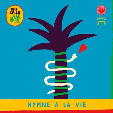 Pat Kalla & Le Super Mojo - Hymn To Life - Artists Pat Kalla & Le Super Mojo Genre Afrobeat Release Date 1 Jan 2021 Cat No. PVS014VL Format 2 x 12" Vinyl - Pura Vida Sounds, Heavenly Sweetness - Pura Vida Sounds, Heavenly Sweetness - Pura Vida Sounds, Hea - Vinyl Record