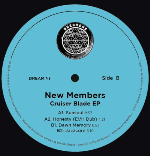 New Members - 'Cruiser Blade' Vinyl - Artists New Members Genre Tech House, Deep House Release Date 1 Apr 2022 Cat No. DREAM VI Format 12" Vinyl - Dreamers - Dreamers - Dreamers - Dreamers - Vinyl Record