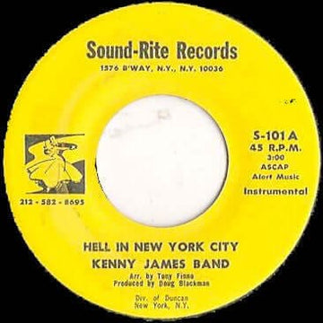 Kenny James Band - Hell In New York City - Artists Kenny James Band Genre Disco, Soul Release Date 1 Jan 1979 Cat No. S-101 Format 7