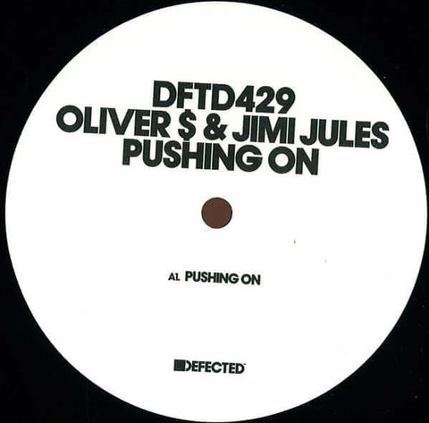 Oliver Dollar & Jimi Jules - Pushing On - Artists Oliver Dollar Jimi Jules Genre House, Pop Release Date Cat No. DFTD429R Format 12" Vinyl - Defected - Defected - Defected - Defected - Vinyl Record