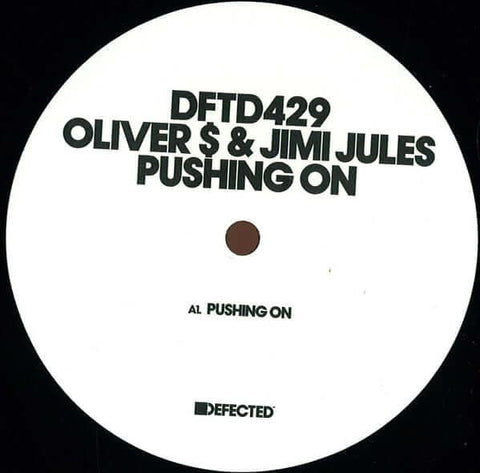 Oliver Dollar & Jimi Jules - Pushing On - Artists Oliver Dollar Jimi Jules Genre House, Pop Release Date Cat No. DFTD429R Format 12" Vinyl - Defected - Vinyl Record