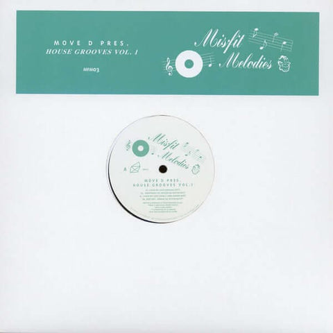 Move D - Presents House Grooves Vol. 1 - Artists Move D Genre Deep House Release Date Cat No. MFM03 Format 12" Vinyl - Misfit Melodies - Misfit Melodies - Misfit Melodies - Misfit Melodies - Vinyl Record