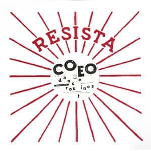 COEO - Dance Routines - Artists COEO Genre House, Disco Release Date 17 December 2021 Cat No. RESISTA012 Format 12" Vinyl - Resista - Resista - Resista - Resista - Vinyl Record