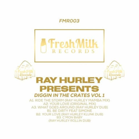 Ray Hurley Presents Diggin' In The Crates Vol. 1 (Vinyl) - Ray Hurley Presents Diggin' In The Crates Vol. 1 - Vinyl, 12", EP - Fresh Milk Records - Fresh Milk Records - Fresh Milk Records - Fresh Milk Records - Vinyl Record