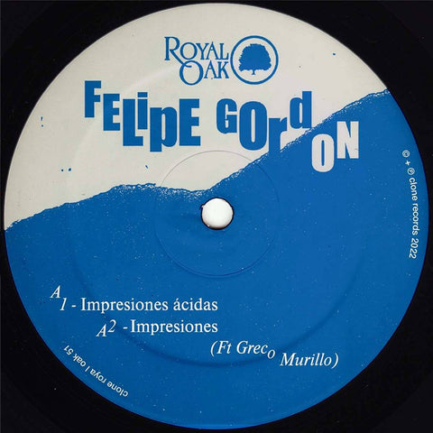 Felipe Gordon - Impresiones Acidas (Repress) - Artists Felipe Gordon Genre Acid House, Deep House Release Date 10 Mar 2023 Cat No. Royal051RP Format 12" Vinyl - Vinyl Record