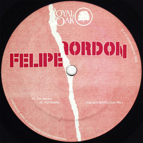 Felipe Gordon - For Martha - Artists Felipe Gordon Genre Deep House Release Date 3 Mar 2023 Cat No. Royal052 Format 12" Vinyl - Clone Royal Oak - Clone Royal Oak - Clone Royal Oak - Clone Royal Oak - Vinyl Record