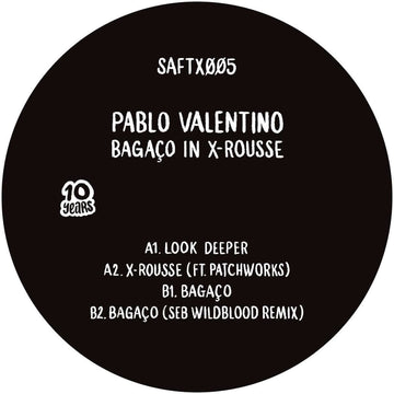 Pablo Valentino - Bagaco In X-Rousse - Artists Pablo Valentino Genre Deep House Release Date 4 Nov 2022 Cat No. SAFTX005 Format 12