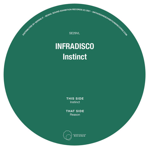 Infradisco - Instinct - Artists Infradisco Genre Nu-Disco Release Date 28 January 2022 Cat No. SE29VLC Format 7" Vinyl - Vinyl Record