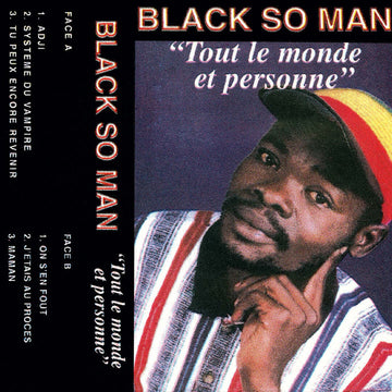 Black So Man - Tout Le Monde Et Personne - Artists Black So Man Genre Folk, African, Reissue Release Date 9 Dec 2021 Cat No. SEC012 Format 12