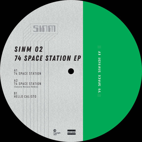 SINM - 74 Space Station EP - SINM introduces their second release: 74 Space Station EP. Including Cesare Muraca Remix! - SINM Music - Vinyl Record