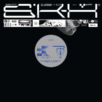 Altinbas vs. Cirkle - 'Time in Motion' Vinyl - Artists Altinbas Cirkle Genre Techno Release Date 4 Nov 2022 Cat No. SK11X015 Format 12