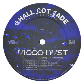 Viggo Dyst - Everything Else Is Secondary - Artists Viggo Dyst Genre House, UK Garage Release Date 22 April 2022 Cat No. SNFCC003 Format 12
