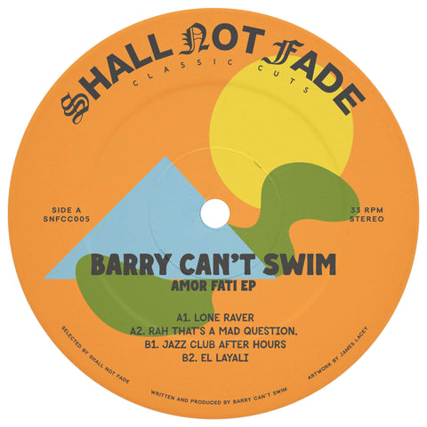 Barry Can't Swim - Amor Fati - Artists Barry Can't Swim Genre Deep House Release Date 26 November 2021 Cat No. SNFCC005 Format 10" Vinyl - Shall Not Fade - Vinyl Record