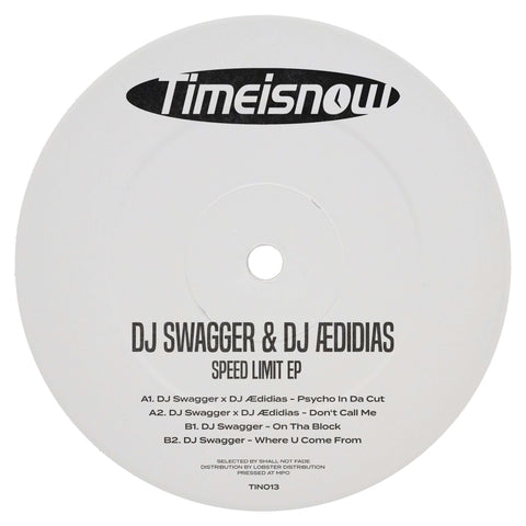 DJ Swagger x DJ ÆDIDIAS - Speed Limit EP (Vinyl) - DJ Swagger x DJ ÆDIDIAS - Speed Limit EP (Vinyl) - DJ Swagger teams up with DJ ÆDIDIAS on four feel good UKG anthems for their first vinyl outing on Bristol label Time Is Now. Long time friends and collab - Vinyl Record