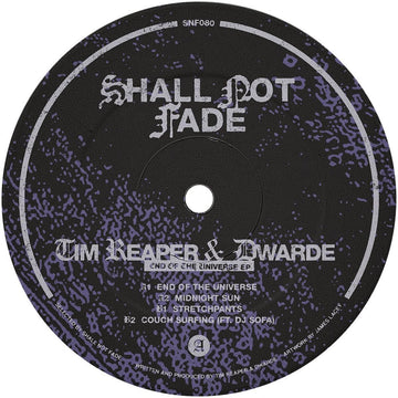 Tim Reaper & Dwarde - 'End Of The Universe' Vinyl - Artists Tim Reaper Dwarde Genre Jungle Release Date 28 Oct 2022 Cat No. SNF080 Format 12