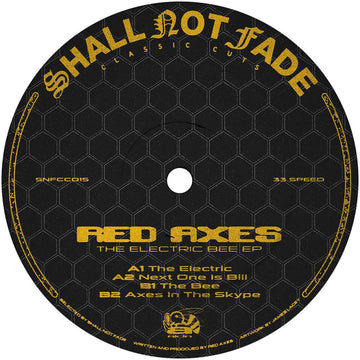 Red Axes - The Electric Bee - Artists Red Axes Genre Deep House, Leftfield Release Date 4 Nov 2022 Cat No. SNFCC015 Format 12