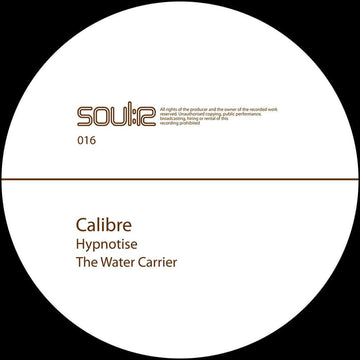 Calibre- Hypnotise - Artists Calibre Genre Drum N Bass Release Date 22 Jul 2022 Cat No. SOULR016 Format 12