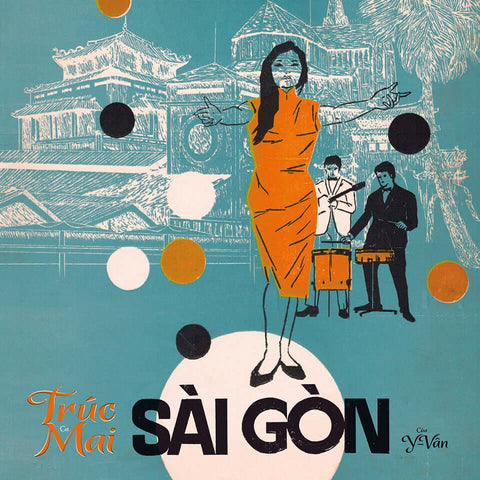 Trúc Mai - Sài Gòn 7" - Trúc Mai - Sài Gòn 7" (Vinyl) - Saigon Supersound is back with an exciting new 7inch, an emblematic song of the Vietnamese city. Finally reissued with two versions and coming with a 2021 edit. Vinyl, 7", Reissue. Trúc Mai - Sài Gòn - Vinyl Record