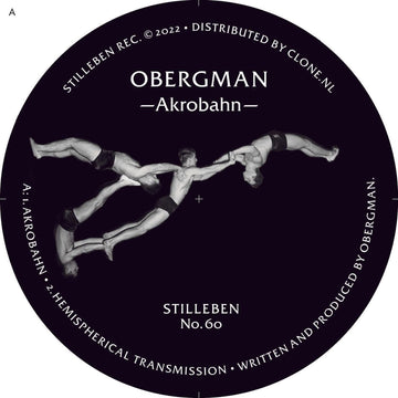 Obergman - Akrobahn - Artists Obergman Genre Electro Release Date 2 Sept 2022 Cat No. Stilleben060 Format 12