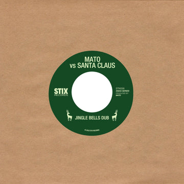 Mato vs Santa Claus - Jingle Bells Dub / Sleigh Ride Dub - Artists Mato Genre Reggae, Christmas Release Date 16 Dec 2022 Cat No. STIX058 Format 7