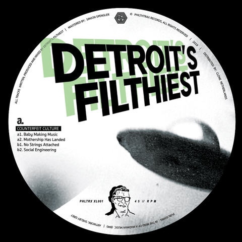 Detroit's Filthiest - Counterfeit Culture - Artists Detroit's Filthiest Genre Electro Release Date 9 Sept 2022 Cat No. PHLTRXXL001 Format 12" Vinyl - Philthtrax - Philthtrax - Philthtrax - Philthtrax - Vinyl Record