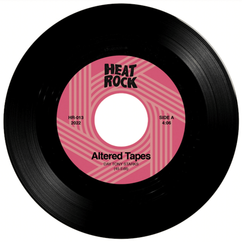 Altered Tapes - Day Tony Starks - Artists Altered Tapes Genre Hip Hop, Beats, Breaks Release Date 25 Nov 2022 Cat No. HR-013 Format 7" Vinyl - Heat Rock - Heat Rock - Heat Rock - Heat Rock - Vinyl Record