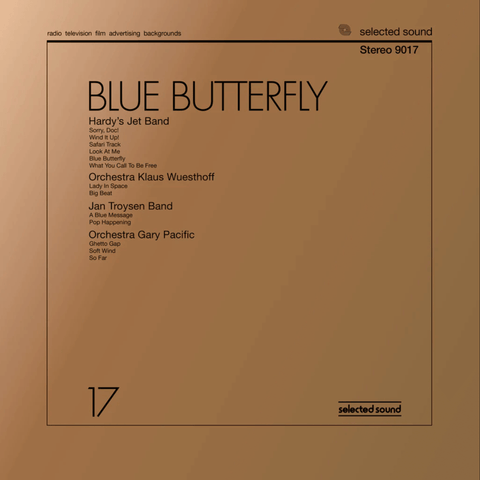 Various - Blue Butterfly - Artists Hardy’s Jet Band Orchestra Klaus Wuesthoff Jan Troysen Band Orchestra Gary Pacific Genre Psychedelic Rock, Library, Funk Release Date 3 Feb 2023 Cat No. BEWITH115LP Format 12" Vinyl - Be With Records - Be With Records - - Vinyl Record