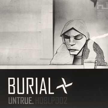 Burial - Untrue - Artists Burial Genre Bass, 2-Step, UK Garage Release Date 28 Nov 2022 Cat No. HDBLP002 Format 2 x 12
