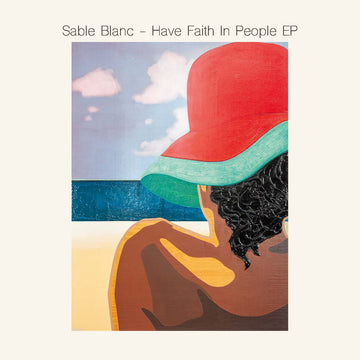 Sable Blanc - Have Fait In People - Artists Sable Blanc Genre Deep House Release Date Cat No. SALIN010 Format 12
