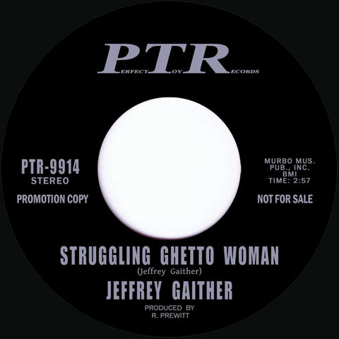 Jeffrey Gaither - Struggling Ghetto Woman - Artists Jeffrey Gaither Genre Soul, Northern Soul Release Date 1 Jul 2022 Cat No. PT9914 Format 7" Vinyl - PTR - PTR - PTR - PTR - Vinyl Record