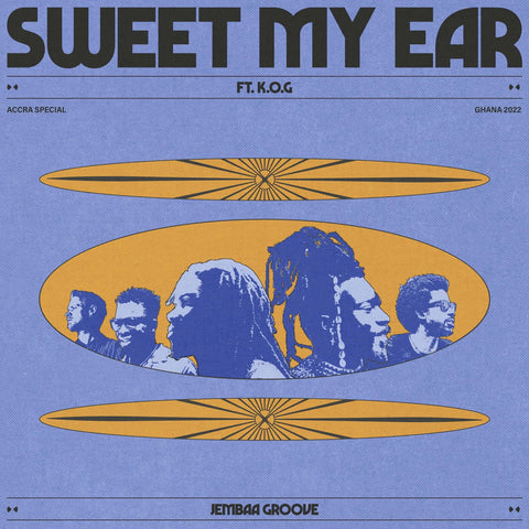 Jembaa Groove - Sweet My Ear (ft. K.O.G) - Artists Jembaa Groove Genre Soul, Afrobeat, Ghana Release Date 10 Feb 2023 Cat No. AR164VL Format 7" Vinyl - Agogo Records - Agogo Records - Agogo Records - Agogo Records - Vinyl Record