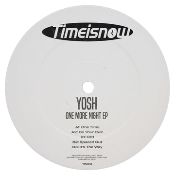Yosh - One More Time EP (Vinyl) - Yosh joins the Time Is Now family serving up five bass driven, breaks heavy cuts. London based producer Yosh has been making some serious movements over the past 12 months with a string of killer sold out twelves for Vivi Vinly Record