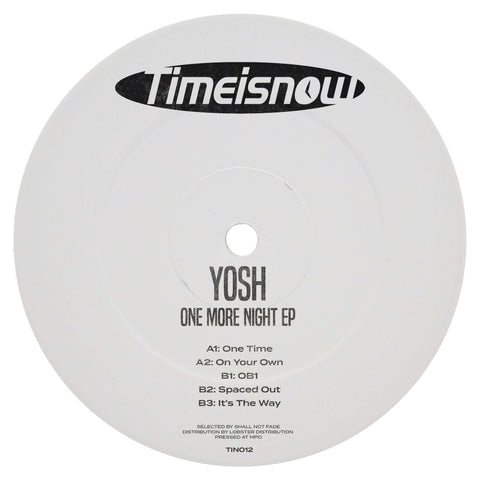 Yosh - One More Night EP - Yosh joins the Time Is Now family serving up five bass driven, breaks heavy cuts. London based producer Yosh has been making some serious movements over the past 12 months with a string of killer sold out twelves for Vivid Recor - Vinyl Record