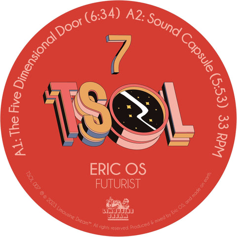 Eric OS - Futurist - Artists Eric OS Genre Tech House, Breaks Release Date 24 Mar 2023 Cat No. TSOL 007 Format 12" Vinyl - Limousine Dream - Limousine Dream - Limousine Dream - Limousine Dream - Vinyl Record