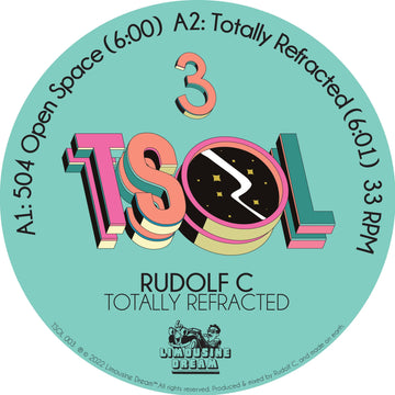 Rudolf C - Totally Refracted - Artists Rudolf C Genre Tech House Release Date 8 July 2022 Cat No. TSOL 003 Format 12