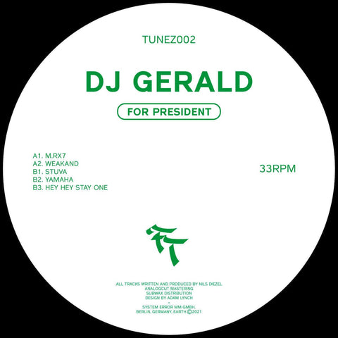 DJ Gerald - For President - Artists Dj Gerald Genre Tech House Release Date 30 November 2021 Cat No. TUNEZ002 Format 12" Vinyl - System Error - System Error - System Error - System Error - Vinyl Record